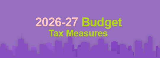 2026-27 Budget – Tax Measures 2026-27 Budget – Tax Measures